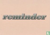 B07463 - reminder