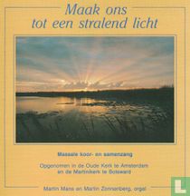 Maak ons tot een stralend licht
