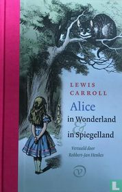 Alice in Wonderland & in Spiegelland