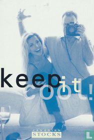 Canadian Stocks "keep it cool!"