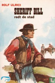 Sheriff Bill redt de stad