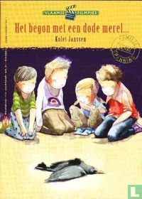 Het begon met een dode merel...