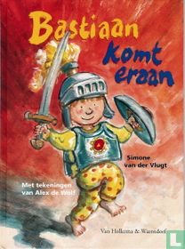 Bastiaan komt eraan