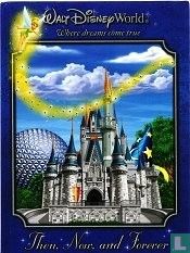 Walt Disney World Then, Now and Forever