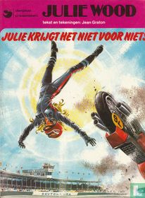 Julie krijgt het niet voor niets