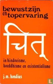 Bewustzijn en topervaring in hindoeisme, boeddhisme en existentialisme