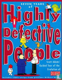 Seven years of highly defective people
