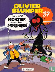 Olivier Blunder ...en het monster van het Deprimeer!
