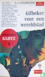 Gifbeker voor een wereldstad