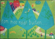 Kom mee naar buiten...