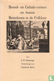 Brood- en Gebakvormen en hunne Beteekenis in de Folklore