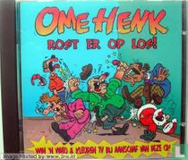 Ome Henk rost er op los