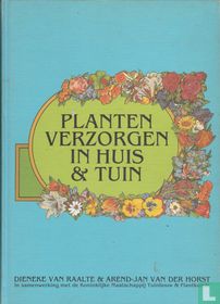 Planten verzorgen in huis & tuin