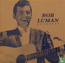 Rockin' Rollin' Bob Luman vol.2