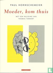 Moeder, kom thuis