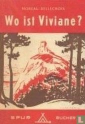 Wo ist Viviane?