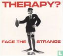 Face the Strange