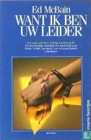 Want ik ben uw leider