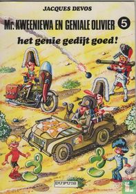 Het genie gedijt goed! 