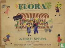 Flora bloemenstalletje - Allerlei spelen met bloemen uit bos, veld en tuin - sloot, wei en duin