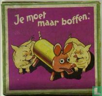 Je moet maar boffen