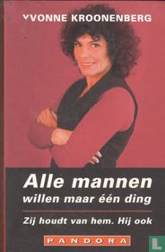 Alle mannen willen maar een ding + Zij houdt van hem, hij ook
