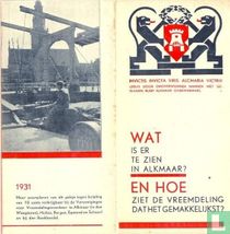 Wat is er te zien in Alkmaar en hoe ziet de vreemdeling dat het gemakkelijkst