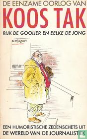De eenzame oorlog van Koos Tak
