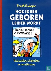 Hoe je een geboren leider wordt