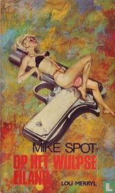 Mike Spot op het wulpse eiland