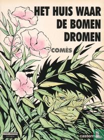 Het huis waar de bomen dromen