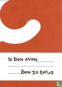 S000940 - Grote Clubactie "Ik ben even..."