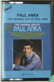 The original hits of Paul Anka