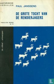 De grote tocht van de rendierjagers