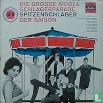 Die grosse Ariola Schlagerparade - 24 Spitzenschlager der Saison