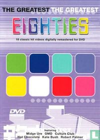 The Greatest Eighties