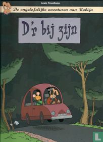 D'r bij zijn