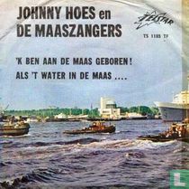 'k Ben aan de Maas geboren