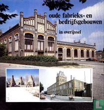 Oude fabrieks- en bedrijfsgebouwen in Overijssel