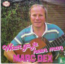 Waar ga je heen man