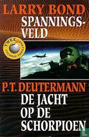 Spanningsveld + De jacht op de schorpioen