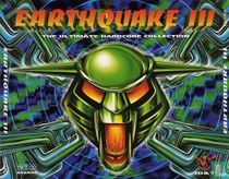 Earthquake III - The Ultimate Hardcore Collection