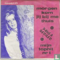 Morgen kom jij bij me thuis