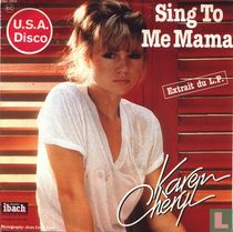 Sing to Me Mama
