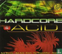 Hardcore & Acid