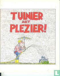 Tuinier met plezier!