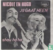 Jij gaat heen