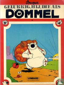 Gelukkig, hij, die als Dommel kaufen
