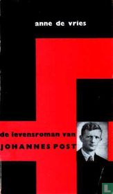 De levensroman van Johannes Post 
