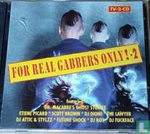 For Real Gabbers Only! - 2